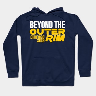 Beyond the Outer Rim - Chicago 2019 Hoodie